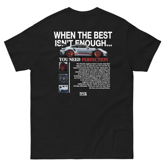 "When The Best Isn't Enough" RACE CLUB Porsche 911 GT3RS Tshirt